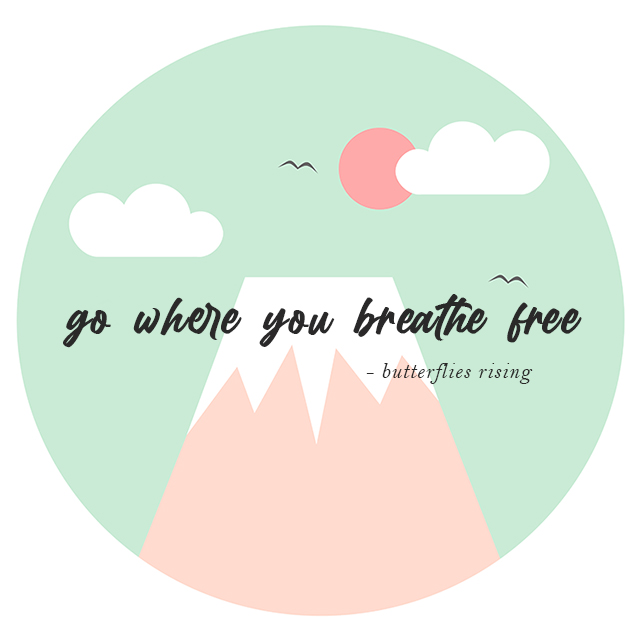 go where you breathe free memes of the quote - butterflies rising